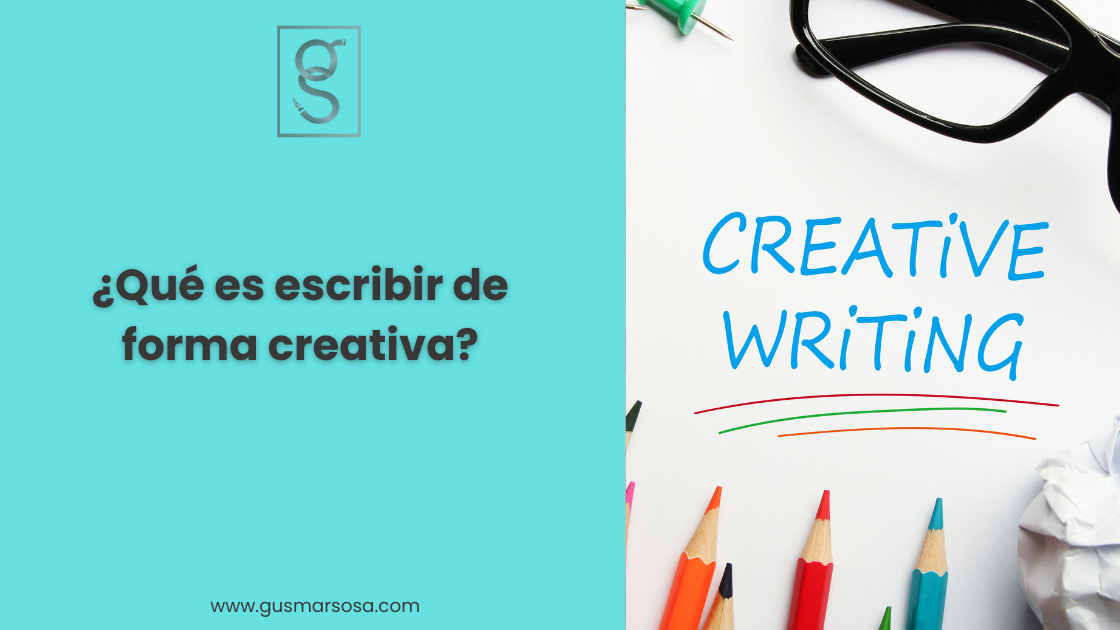 ¿Qué es escribir de forma creativa?