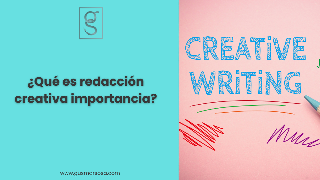 ¿Qué es redacción creativa importancia?